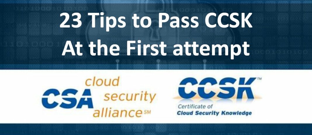23 Tips to Pass CCSK (Certificate of Cloud Security Knowledge) from CSA ...