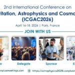 2nd International Conference on Gravitation, Astrophysics and Cosmology (ICGAC2026) – April 16-18, 2026 in Paris, France.